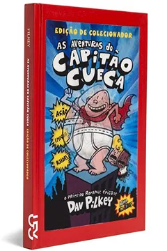 Livro Capitão Cueca - Volume 1 - Resumo, Resenha, PDF, etc.