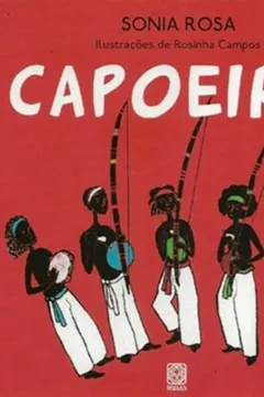 Livro Capoeira - Coleção Lembranças Africanas - Resumo, Resenha, PDF, etc.
