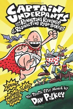 Livro Captain Underpants and the Revolting Revenge of the Radioactive Robo-Boxers - Resumo, Resenha, PDF, etc.