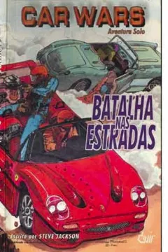 Livro Car Wars. Batalha Nas Estradas - Resumo, Resenha, PDF, etc.