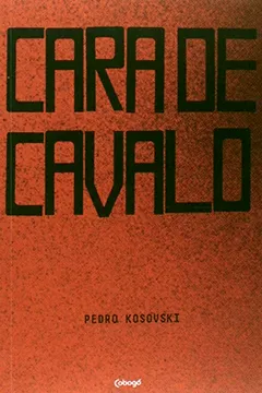 Livro Cara de Cavalo - Resumo, Resenha, PDF, etc.