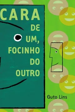 Livro Cara De Um, Focinho Do Outro - Resumo, Resenha, PDF, etc.