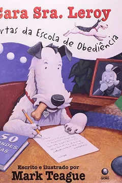 Livro Cara Sra. Leroy - Cartas Da Escola De Obediencia - Resumo, Resenha, PDF, etc.