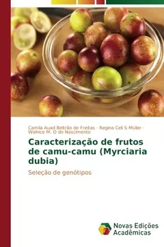 Livro Caracterizacao de Frutos de Camu-Camu (Myrciaria Dubia) - Resumo, Resenha, PDF, etc.