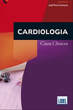Livro Cardiologia. Casos Clínicos - Resumo, Resenha, PDF, etc.