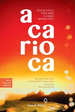 Livro Carioca. Guia De Estilo Para Viver A Cidade Maravilhosa - Resumo, Resenha, PDF, etc.