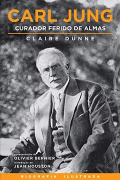 Livro Carl Jung. Curador Ferido de Almas - Resumo, Resenha, PDF, etc.