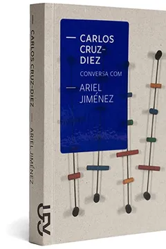 Livro Carlos Cruz-Diez Conversa com Ariel Jimenez - Resumo, Resenha, PDF, etc.