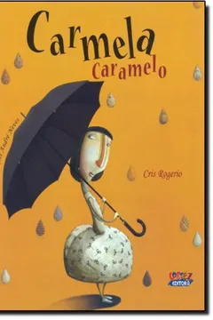 Livro Carmela Caramelo - Resumo, Resenha, PDF, etc.