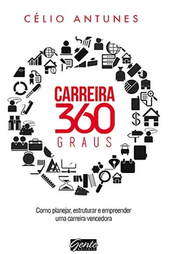 Livro Carreira 360 Graus - Resumo, Resenha, PDF, etc.