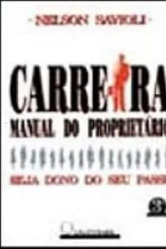 Livro Carreira. Manual Do Proprietario - Resumo, Resenha, PDF, etc.