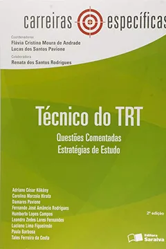 Livro Carreiras Específicas. Técnico do TRT, Questões Comentadas, Estratégias de Estudo - Resumo, Resenha, PDF, etc.