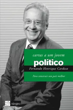 Livro Carta A Um Jovem Político. Para Construir Um Pais Melhor - Resumo, Resenha, PDF, etc.