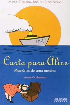 Livro Carta Para Alice. Memórias de Uma Menina - Resumo, Resenha, PDF, etc.