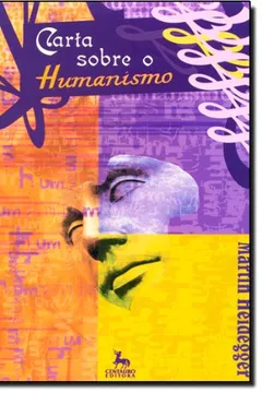 Livro Carta Sobre O Humanismo - Resumo, Resenha, PDF, etc.