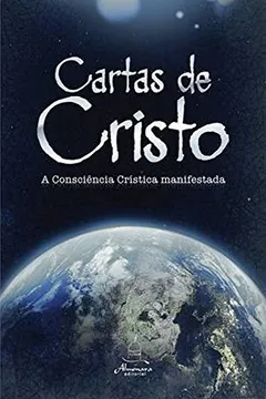 Livro Cartas de Cristo. A Consciência Cristica Manifestada - Resumo, Resenha, PDF, etc.