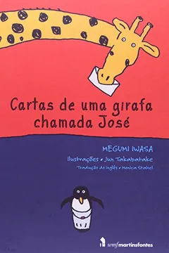 Livro Cartas De Uma Girafa Chamada José - Resumo, Resenha, PDF, etc.