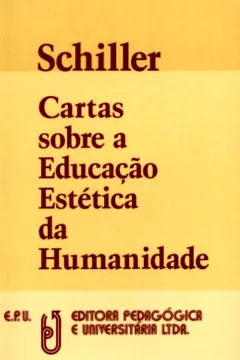Livro Cartas Sobre A Educação Estética Da Humanidade - Resumo, Resenha, PDF, etc.