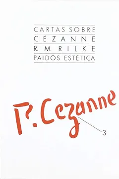 Livro Cartas Sobre Cezanne - Resumo, Resenha, PDF, etc.