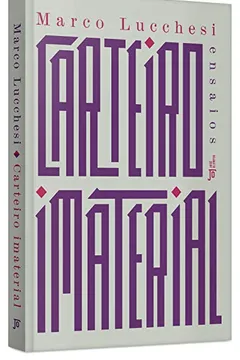 Livro Carteiro Imaterial - Resumo, Resenha, PDF, etc.