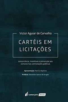 Livro Cartéis em Licitações. 2018 - Resumo, Resenha, PDF, etc.