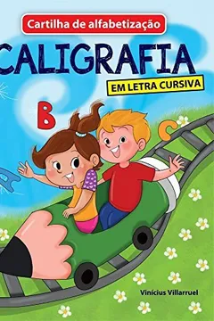 Livro Cartilha de Alfabetização. Caligrafia Letra Cursiva - Resumo, Resenha, PDF, etc.