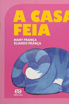 Livro Casa Feia, A - Resumo, Resenha, PDF, etc.