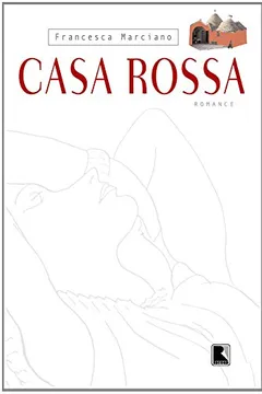 Livro Casa Rossa - Resumo, Resenha, PDF, etc.