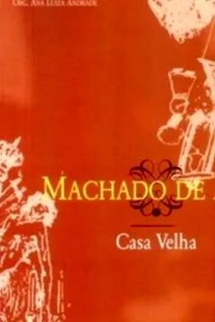 Livro Casa Velha - Resumo, Resenha, PDF, etc.