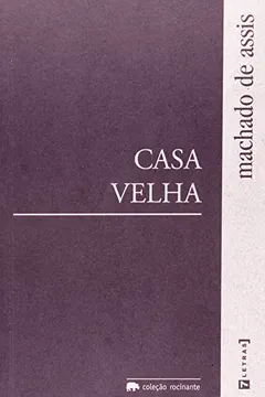 Livro Casa Velha - Coleção Rocinante - Resumo, Resenha, PDF, etc.