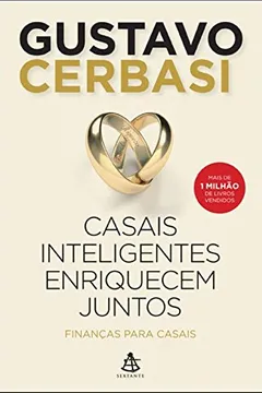 Livro Casais Inteligentes Enriquecem Juntos. Finanças Para Casais - Resumo, Resenha, PDF, etc.