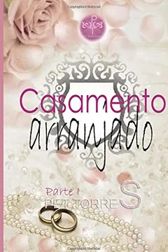Livro Casamento Arranjado: Parte I - Resumo, Resenha, PDF, etc.