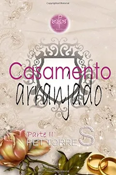 Livro Casamento Arranjado: Parte II - Resumo, Resenha, PDF, etc.