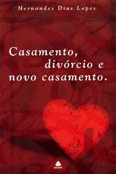 Livro Casamento, Divorcio e Novo Casamento - Resumo, Resenha, PDF, etc.