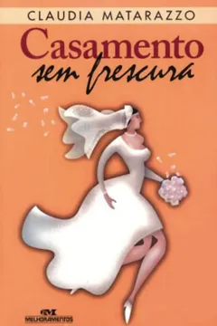 Livro Casamento Sem Frescura - Resumo, Resenha, PDF, etc.