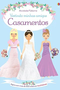 Livro Casamentos. Vestindo Minhas Amigas - Resumo, Resenha, PDF, etc.