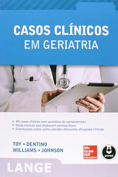 Livro Casos Clínicos em Geriatria - Resumo, Resenha, PDF, etc.