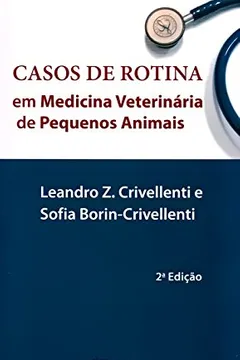 Livro Casos De Rotina Em Medicina Veterinaria De - Resumo, Resenha, PDF, etc.