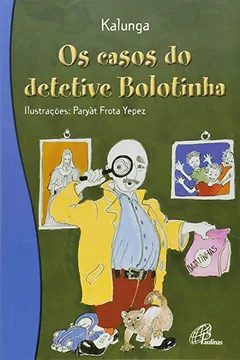 Capa do livro Casos Do Detetive Bolotinha, Os