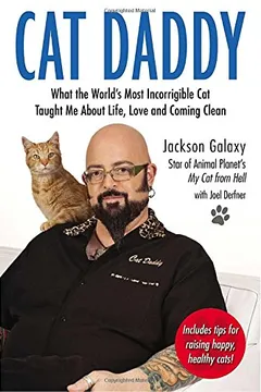 Livro Cat Daddy: What the World's Most Incorrigible Cat Taught Me about Life, Love, and Coming Clean - Resumo, Resenha, PDF, etc.