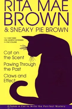 Livro Cat on the Scent/Pawing Through the Past/Claws and Effect: The Third Three Mrs. Murphy Mysteries in One Volume - Resumo, Resenha, PDF, etc.