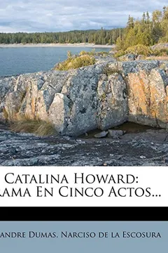 Livro Catalina Howard: Drama En Cinco Actos... - Resumo, Resenha, PDF, etc.