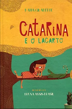 Livro Catarina e o Lagarto - Resumo, Resenha, PDF, etc.