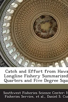 Capa do livro Catch and Effort from Hawaii's Longline Fishery Summarized by Quarters and Five Degree Squares