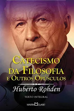 Livro Catecismo da Filosofia e Outros Opúsculos - Resumo, Resenha, PDF, etc.