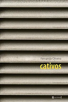Livro Cativos - Resumo, Resenha, PDF, etc.