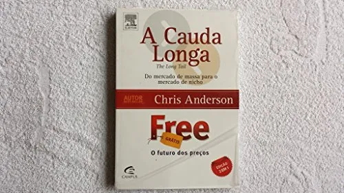 Livro Cauda Longa, A + Free (edicao Exclusiva 2 Livros Em 1) - Resumo, Resenha, PDF, etc.