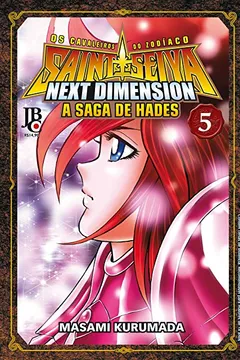 Livro Cavaleiros do Zodíaco (Saint Seiya) - Next Dimension: A Saga de Hades - Volume 5 - Resumo, Resenha, PDF, etc.