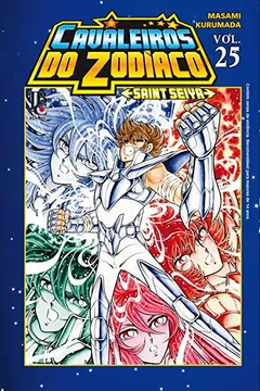 Livro Cavaleiros do Zodíaco (Saint Seiya) - Volume 25 - Resumo, Resenha, PDF, etc.