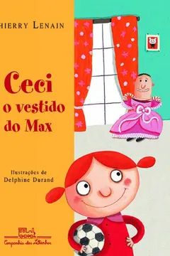 Livro Ceci E O Vestido Do Max - Resumo, Resenha, PDF, etc.